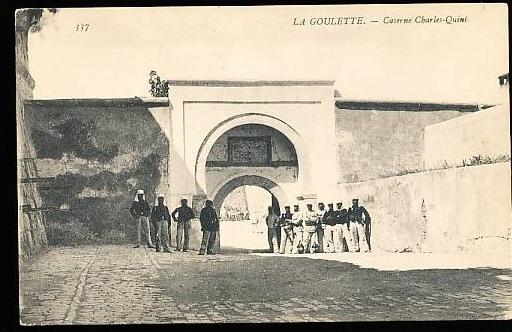 TUNISIE LA GOULETTE / caserne Charles Quint /