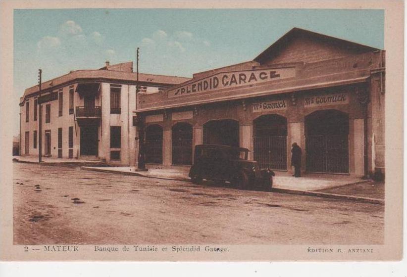Tunisie Mateur N°2 CPA Banque de Tunisie et Splendid Garage Mr Gormick belle voiture ancienne